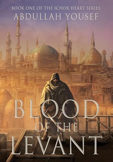 Blood of the Levant (Ichor Heart)