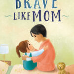 bravelikemom