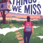 The Things We Miss